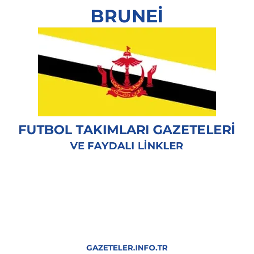 Brunei Futbol Takimlari Gazeteleri - Popüler gazetelerin kapakları