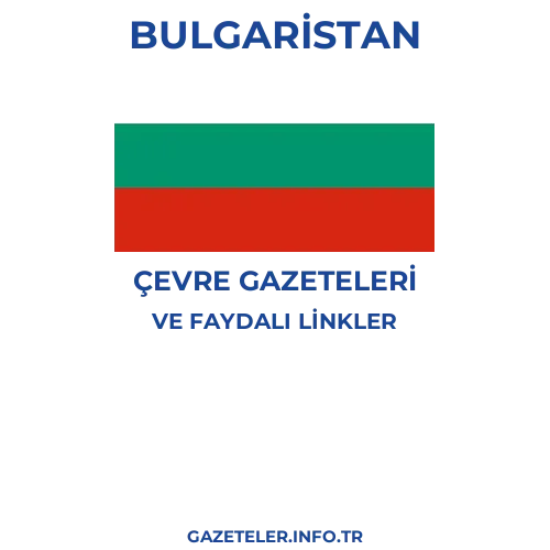 Bulgaristan Çevre Gazeteleri - Popüler gazetelerin kapakları