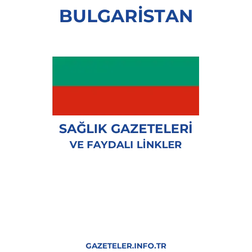 Bulgaristan Sağlık Gazeteleri - Popüler gazetelerin kapakları