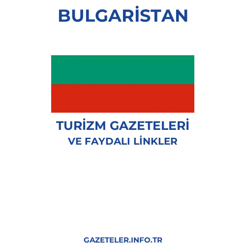 Bulgaristan Turizm Gazeteleri - Popüler gazetelerin kapakları