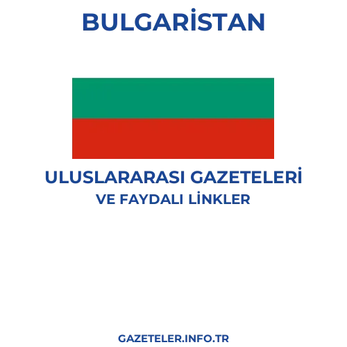 Bulgaristan Uluslararası Gazeteleri - Popüler gazetelerin kapakları