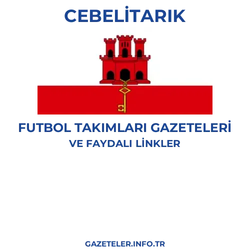 Cebelitarık Futbol Takimlari Gazeteleri - Popüler gazetelerin kapakları