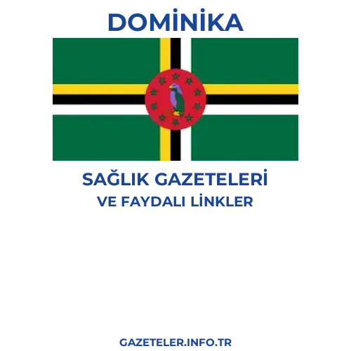 Dominika Sağlık Gazeteleri - Popüler gazetelerin kapakları