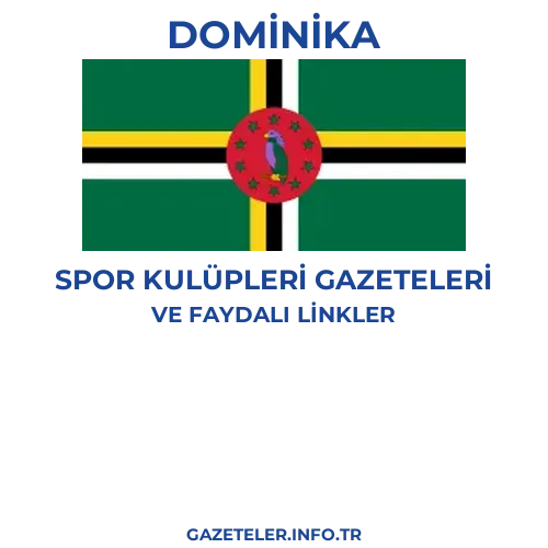 Dominika Spor Kulupleri Gazeteleri - Popüler gazetelerin kapakları