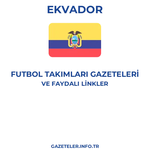 Ekvador Futbol Takimlari Gazeteleri - Popüler gazetelerin kapakları