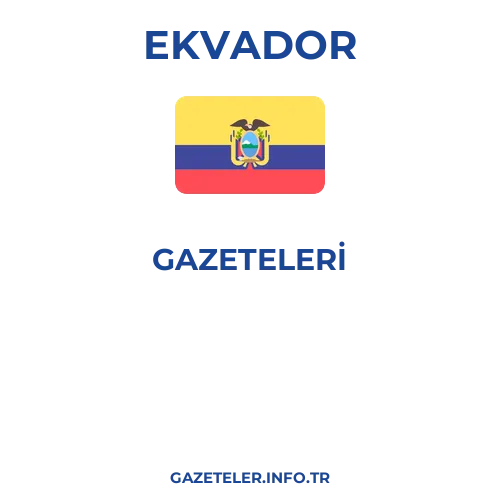 Ekvador Genel Gazeteleri - Popüler gazetelerin kapakları