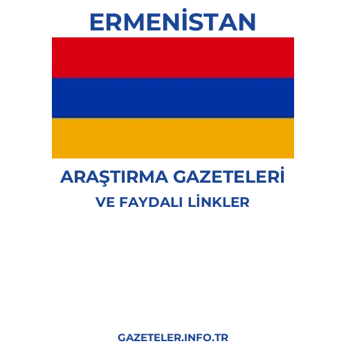 Ermenistan Araştırma Gazeteleri - Popüler gazetelerin kapakları