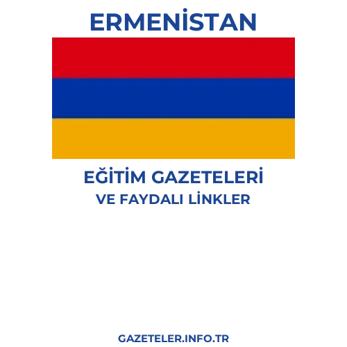 Ermenistan Eğitim Gazeteleri - Popüler gazetelerin kapakları