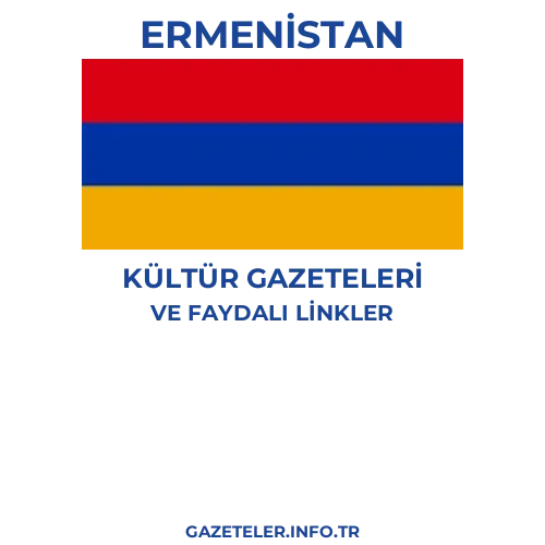 Ermenistan Kültür Gazeteleri - Popüler gazetelerin kapakları