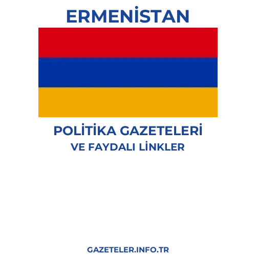 Ermenistan Politika Gazeteleri - Popüler gazetelerin kapakları