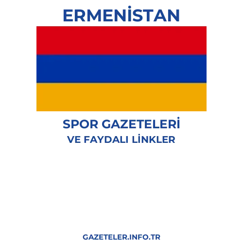 Ermenistan Spor Gazeteleri - Popüler gazetelerin kapakları