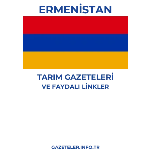 Ermenistan Tarım Gazeteleri - Popüler gazetelerin kapakları