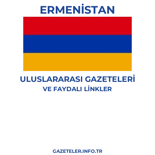 Ermenistan Uluslararası Gazeteleri - Popüler gazetelerin kapakları