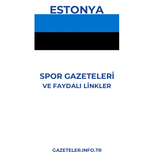 Estonya Spor Gazeteleri - Popüler gazetelerin kapakları