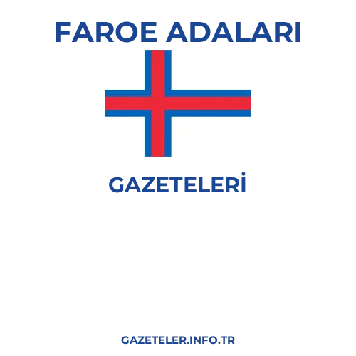 Faroe Adaları Genel Gazeteleri - Popüler gazetelerin kapakları