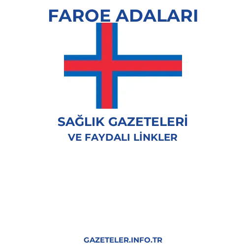 Faroe Adaları Sağlık Gazeteleri - Popüler gazetelerin kapakları