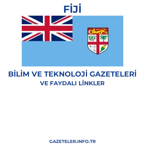 Fiji Bilim Ve Teknoloji Gazeteleri - Popüler gazetelerin kapakları