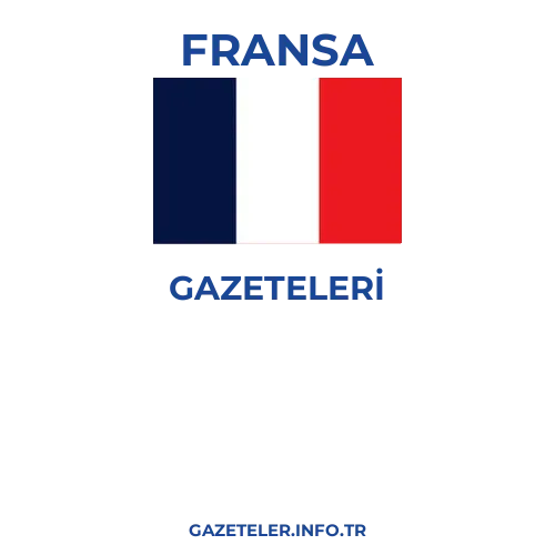 Fransa Genel Gazeteleri - Popüler gazetelerin kapakları