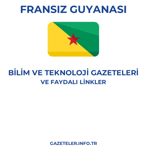 Fransız Guyanası Bilim Ve Teknoloji Gazeteleri - Popüler gazetelerin kapakları