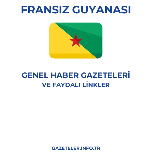 Fransız Guyanası Genel Haber Gazeteleri - Popüler gazetelerin kapakları