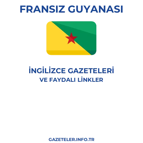 Fransız Guyanası İngilizce Gazeteleri - Popüler gazetelerin kapakları