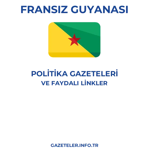 Fransız Guyanası Politika Gazeteleri - Popüler gazetelerin kapakları