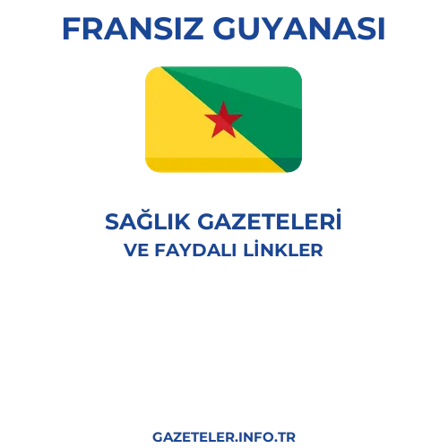 Fransız Guyanası Sağlık Gazeteleri - Popüler gazetelerin kapakları