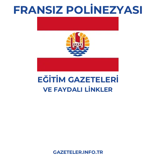 Fransız Polinezyası Eğitim Gazeteleri - Popüler gazetelerin kapakları