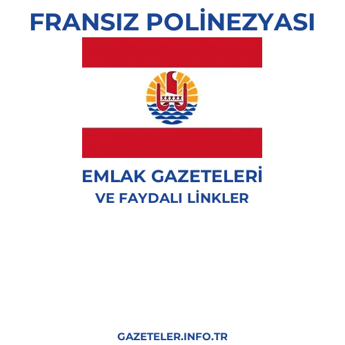 Fransız Polinezyası Emlak Gazeteleri - Popüler gazetelerin kapakları