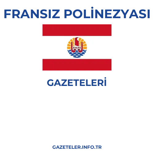 Fransız Polinezyası Genel Gazeteleri - Popüler gazetelerin kapakları