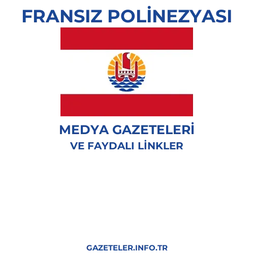 Fransız Polinezyası Medya Gazeteleri - Popüler gazetelerin kapakları