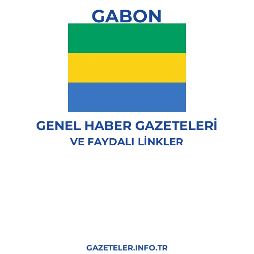 Gabon Genel Haber Gazeteleri - Popüler gazetelerin kapakları