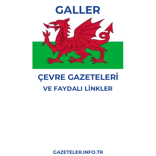 Galler Çevre Gazeteleri - Popüler gazetelerin kapakları