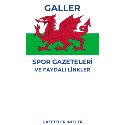 Galler Spor Gazeteleri - Popüler gazetelerin kapakları