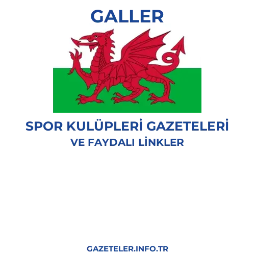 Galler Spor Kulupleri Gazeteleri - Popüler gazetelerin kapakları