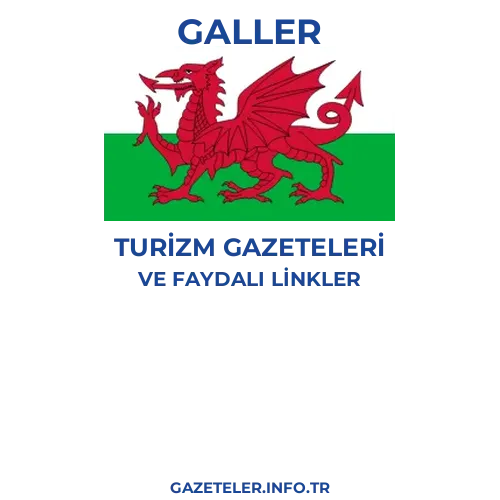 Galler Turizm Gazeteleri - Popüler gazetelerin kapakları