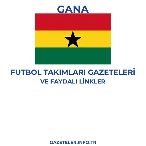 Gana Futbol Takimlari Gazeteleri - Popüler gazetelerin kapakları