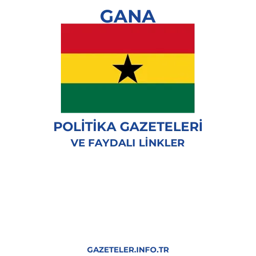 Gana Politika Gazeteleri - Popüler gazetelerin kapakları