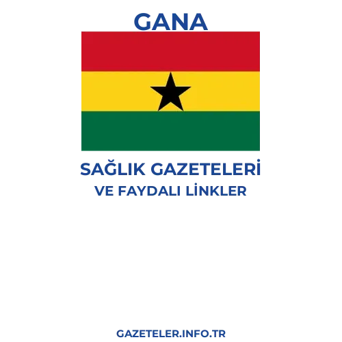 Gana Sağlık Gazeteleri - Popüler gazetelerin kapakları