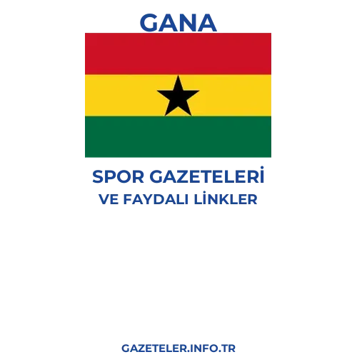 Gana Spor Gazeteleri - Popüler gazetelerin kapakları