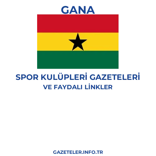 Gana Spor Kulupleri Gazeteleri - Popüler gazetelerin kapakları