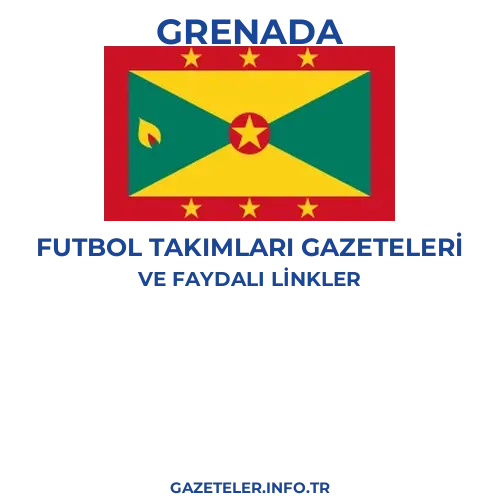 Grenada Futbol Takimlari Gazeteleri - Popüler gazetelerin kapakları