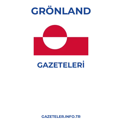 Grönland Genel Gazeteleri - Popüler gazetelerin kapakları