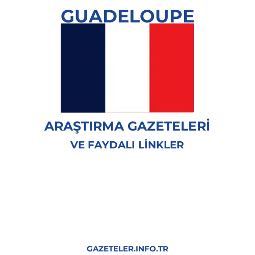 Guadeloupe Araştırma Gazeteleri - Popüler gazetelerin kapakları