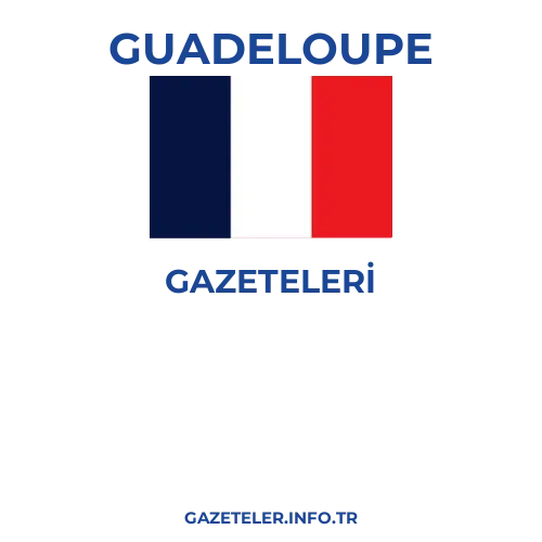 Guadeloupe Genel Gazeteleri - Popüler gazetelerin kapakları