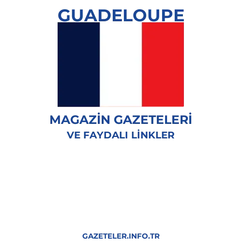 Guadeloupe Magazin Gazeteleri - Popüler gazetelerin kapakları