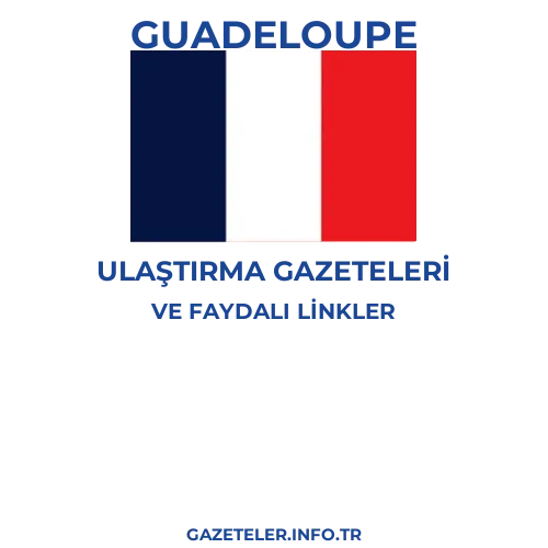 Guadeloupe Ulaştırma Gazeteleri - Popüler gazetelerin kapakları