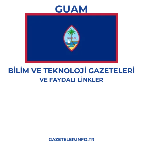 Guam Bilim Ve Teknoloji Gazeteleri - Popüler gazetelerin kapakları