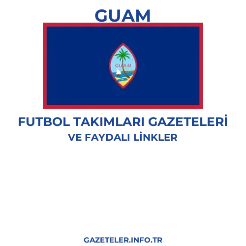 Guam Futbol Takimlari Gazeteleri - Popüler gazetelerin kapakları