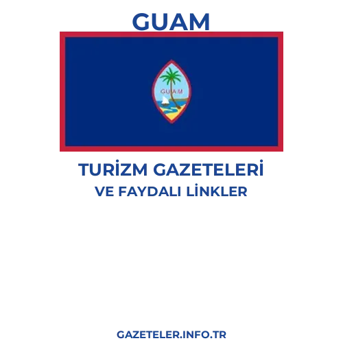 Guam Turizm Gazeteleri - Popüler gazetelerin kapakları